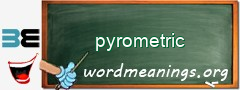 WordMeaning blackboard for pyrometric